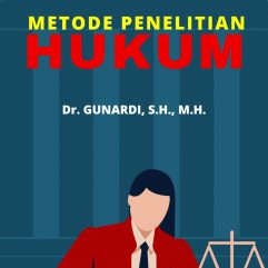 Buku Ajar Metode Penelitian Hukum - Dr. Gunardi, S.H., M.H.