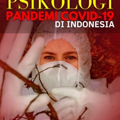 Psikologi Pandemi Covid-19 Di Indonesia - Muhammad Iqbal, Ph.D Psikolog