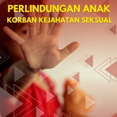 Perlindungan Anak Korban Kejahatan Seksual - Dr. Hermanto, S.H., M.H., CRA.