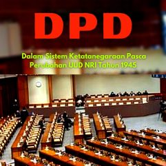 DPD Dalam Sistem Ketatanegaraan Pasca Perubahan UUD NRI Tahun 1945 - Dr. Suroto, S.H., M.Hum.