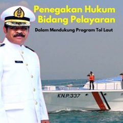 Penegakan Hukum Bidang Pelayaran Dalam Mendukung Program Tol Laut - Dr. Capt. Karolus Geleuk Sengadji, S.H., M.M., M.H.