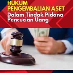 Hukum Pengembalian Aset Dalam Tindak Pidana Pencucian Uang - Dr. Safrin Ritonga, S.H., M.H.