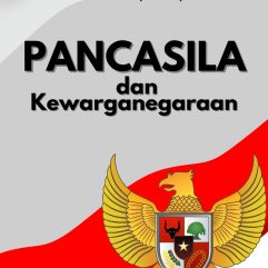 Pancasila dan Kewarganegaraan - Dr. Ir. Sunardi, M.Pi., M.H.