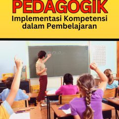Pedagogik Implementasi Kompetensi Dalam Pembelajaran - Dr. Tarpan Suparman, M.Pd.