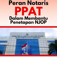 Peran Notaris PPAT Dalam Membantu Penetapan NJOP - Dr. H. Abdul Ghofur, S.H., M.Kn.