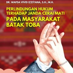 Perlindungan Hukum Terhadap Janda Cerai Mati Pada Masyarakat Batak Toba - Dr. Amri P Sihotang, S.H., M.H. & Dr. Wafda Vivid Izziyana, S.H., M.H.