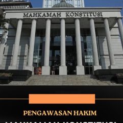 Pengawasan Hakim Mahkamah Konstitusi di Indonesia (Suatu Kajian Politik Hukum) - Dr. Meri Yarni, S.H., M.H.