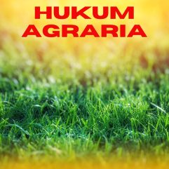 Hukum Agraria - Dr. Evy Indriasari, S.H., Sp.N., M.H.