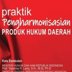 Praktik Pengharmonisasian Produk Hukum Daerah - Dr. Alpius Sarumaha, S.H., M.H.