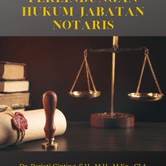 Perlindungan Hukum Jabatan Notaris - Dr. Periati Ginting, S.H., M.H., M.Kn., CLA