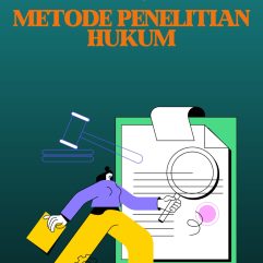 Metode Penelitian Hukum - Dr. Pristika Handayani, S.H., M.H.