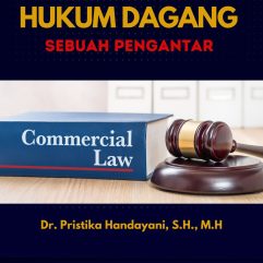 Pengantar Hukum Dagang - Dr. Pristika Handayani, S.H., M.H.