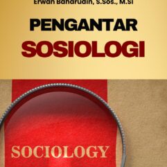 Pengantar Sosiologi - Erwan Baharudin, S.Sos, M.Si