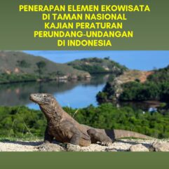 Penerapan Elemen Ekowisata di Taman Nasional Kajian Peraturan Perundang-Undangan di Indonesia - Fauziah Eddyono