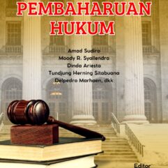 Pembaharuan Hukum - Amad Sudiro; dkk