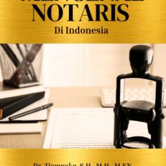 Mengenal Notaris di Indonesia - Dr. Tjempaka, S.H., M.H., M.KN.