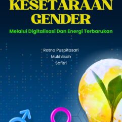Kesetaraan Gender Melalui Digitalisasi dan Energi Terbarukan - Ratna Puspitasari; Mukhlisoh; Safitri