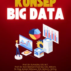 Konsep Big Data - Prof. Dr. Suharjito, S.Si, M.T. [dkk]