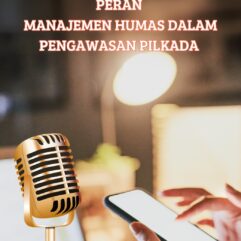 Peran Manajemen Humas Dalam Pengawasan Pilkada - Nur Fitry Latief