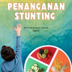 Partisipasi Masyarakat Dalam Penanganan Stunting - Ahmad Averus Toana & Karno