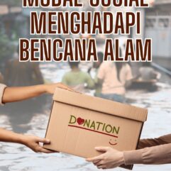 Modal Sosial Menghadapi Bencana Alam -  Dr. AP. Dra. Tri Yuniningsih, M.Si & Gandisa Pangestuti Kiswoyo, S.A.P., M.A.P