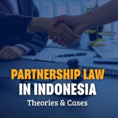 Partnership Law in Indonesia Theories and Cases -  Yetty Komalasari Dewi