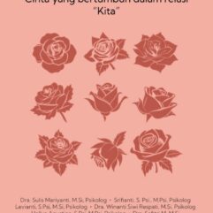 Psikologi Pernikahan: Cinta yang Bertumbuh Dalam Relasi “Kita” - Dra. Sulis Mariyanti, M.Si, Psikolog.; dkk.