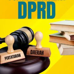 Fungsi Legislasi DPRD - Haizul Ma’arif, S.H., M.H. & Dr. Drs. Adv. H. Kukuh Sudarmanto Alugoro, B.A., S.Sos., S.H., M.H., M.M