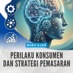 Buku Ajar Perilaku Konsumen dan Strategi Pemasaran - Siti Mahmudah