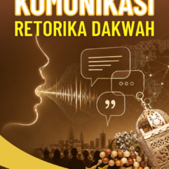 Komunikasi Retorika Dakwah - Dr. Nuriyah Th, M.M