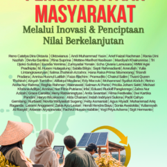 Pemberdayaan Masyarakat melalui Inovasi dan Penciptaan Nilai Berkelanjutan - Reno Catelya Dira Oktavia, Oktovianus, Andi Muhammad Yasin, dkk.