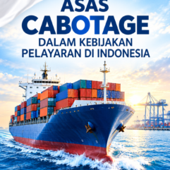 Asas Cabotage dalam Kebijakan Pelayaran di Indonesia - Prof. Dr. Elfrida R Gultom, S.H., M.Hum., M.Kn; Selviana Margaretha, S.H., M.H.